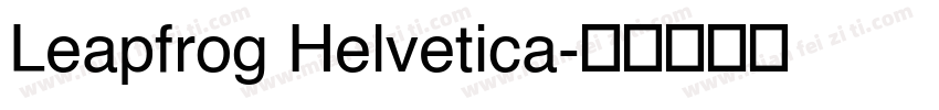 Leapfrog Helvetica字体转换